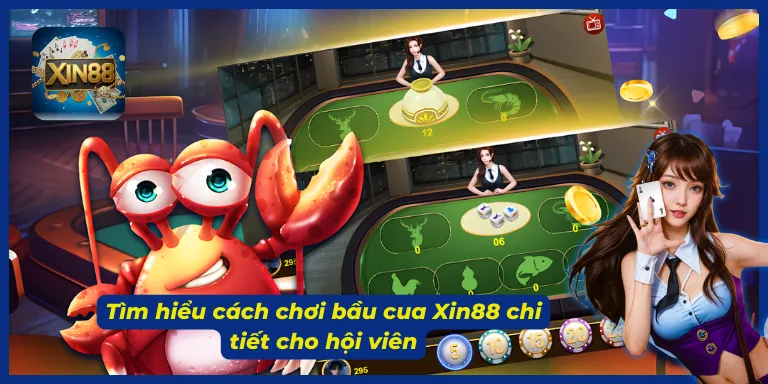 Cách tham gia Bầu cua trực tuyến tại Xin88
